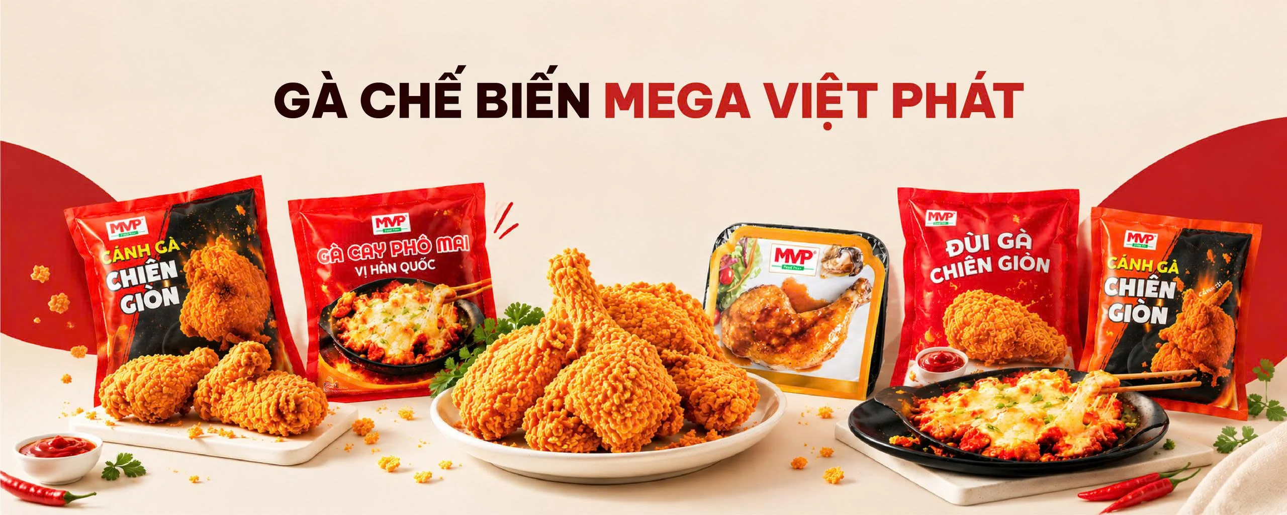 Gà chế biến Mega Việt Phát: cánh gà chiên giòn, gà cay phô mai, đùi gà nướng, đùi gà chiên giòn
